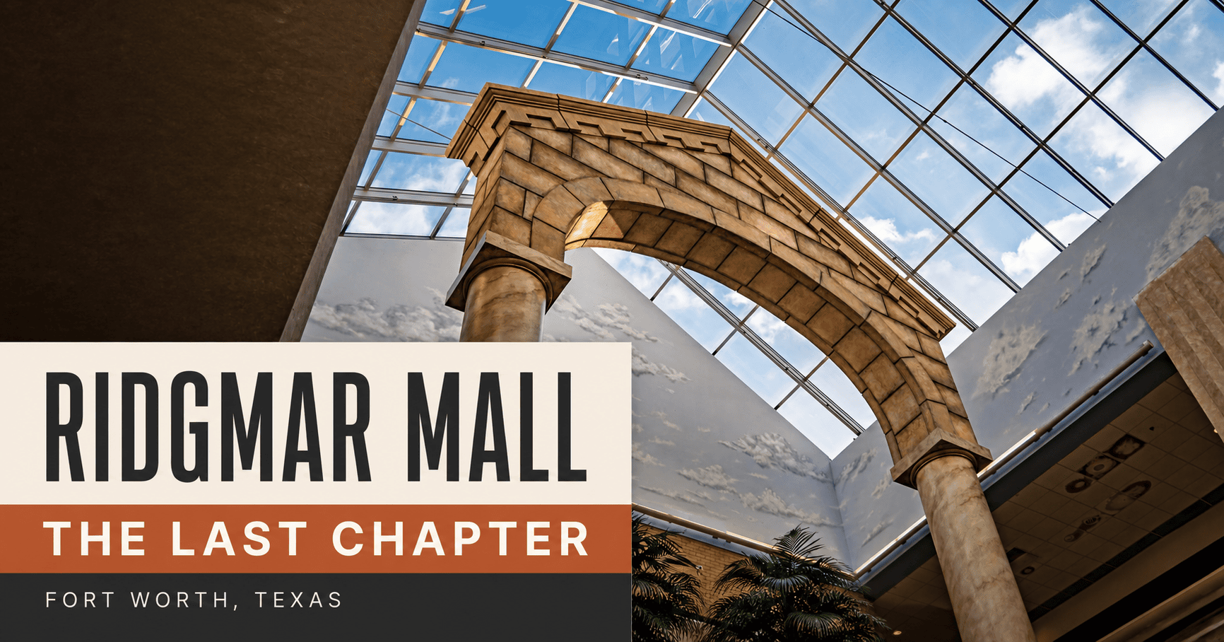 Ridgmar Mall under its skylight with the headline The Last Chapter