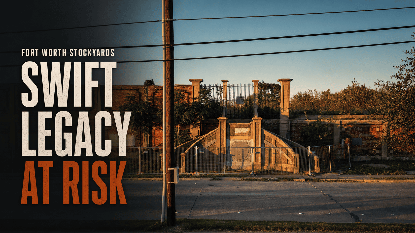Editorial featured image of the surviving Swift & Company staircase in Fort Worth with the words Swift Legacy at Risk.